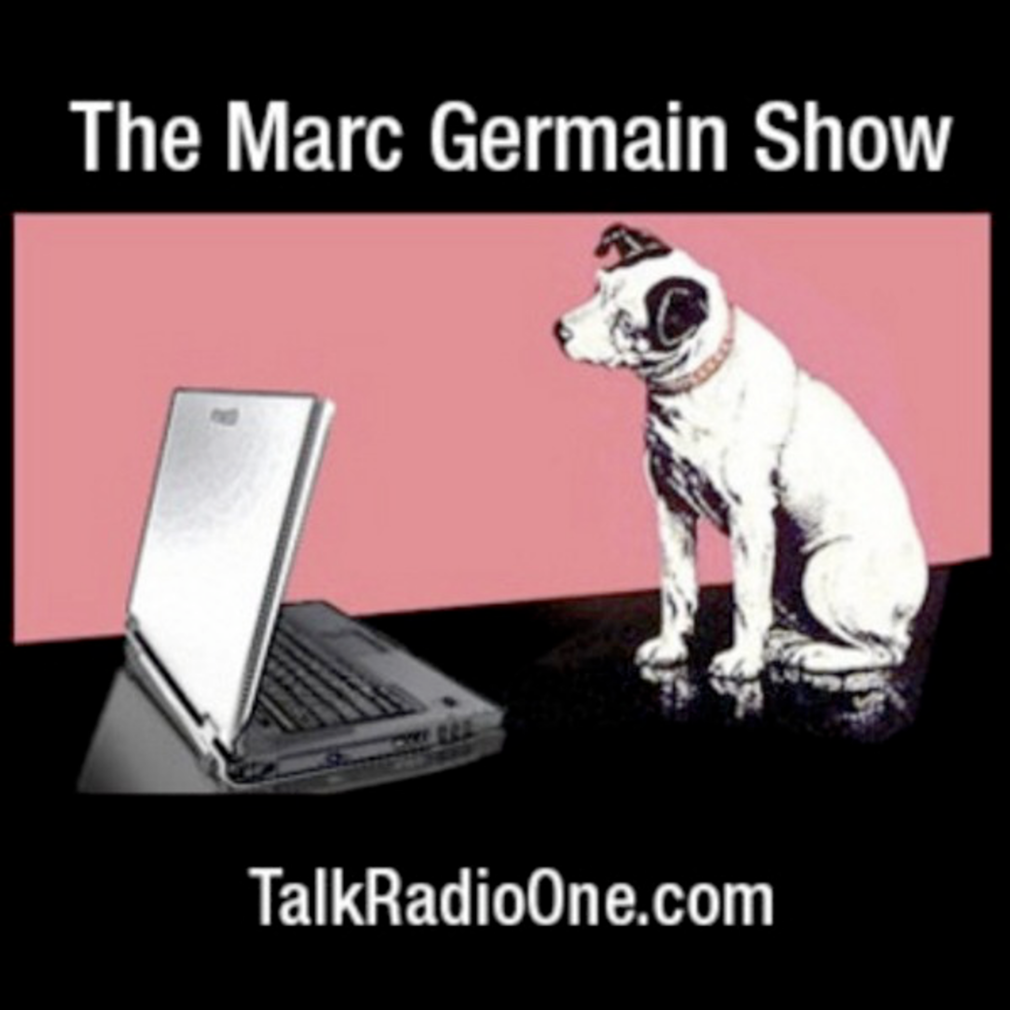 The Marc Germain Show - TalkRadioOne